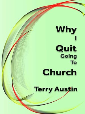 cover image of Why I Quit Going to Church